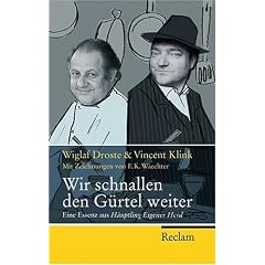 Wir schnallen den G�rtel weiter: Eine Essenz aus "H�uptling Eigener Herd"