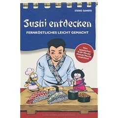 Sushi entdecken: Wissenswertes �ber die gesunde Trendk�che aus Japan