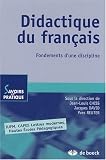 Didactique du français : Fondements d\'une discipline