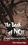 The Book of Not: A Sequel to Nervous Conditions