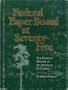 Federal Paper Board at seventy-five: The intimate history of an American enterprise