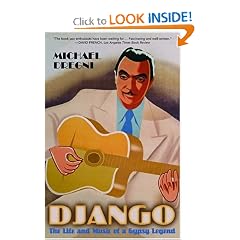 Django: The Life and Music of a Gypsy Legend