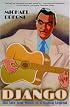 Django: The Life and Music of a Gypsy Legend