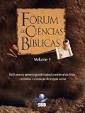 Fórum de Ciências Bíblicas 1 - 1600 anos da primeira grande tradução ocidental da Bíblia - Jerônimo e a tradução da Vulgata Latina (Portuguese Edition)