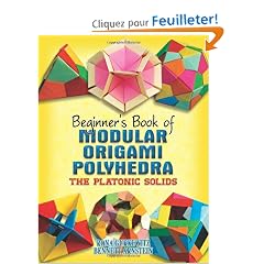 Beginner's Book of Modular Origami Polyhedra: The Platonic Solids
