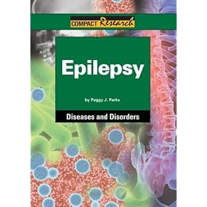 Epilepsy (Compact Research: Diseases & Disorders)