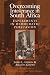 Books : Overcoming Intolerance in South Africa: Experiments in Democratic Persuasion (Cambridge Studies in Public Opinion and Political Psychology)