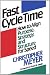 Fast Cycle Time: How to Align Purpose, Strategy, and Structure for Speed