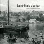 Saint-Malo d'antan : A travers la car...