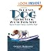 The Only Dog Tricks Book You'll Ever Need: Impress Friends, Family, and Other Dogs