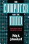 The Computer and the Mind: An introduction to Cognitive Science