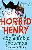 Horrid Henry and the Abominable Snowman: Bk. 14