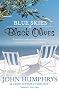 Blue Skies and Black Olives: A Survivor's Tale of Housebuilding and Peacock Chasing in Greece