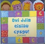 Dwi ddim eisiau cysgu! = I'm not sleepy!