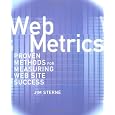 Web Metrics: Proven Methods for Measuring Web Site Success