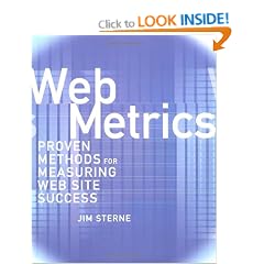 Web Metrics: Proven Methods for Measuring Web Site Success