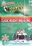 Sights and Sounds of Christmas Classic Holiday Sing-Along