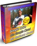 Google Drive - Die Google Cloud als Business Modell