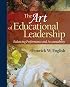 The Art of Educational Leadership: Balancing Performance and Accountability