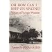 Oh How Can I Keep On Singing?: Voices of Pioneer Women