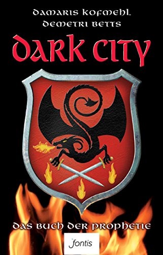 Dark City: Das Buch der Prophetie (German Edition)