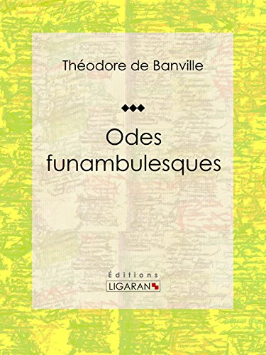 Odes funambulesques (French Edition)
