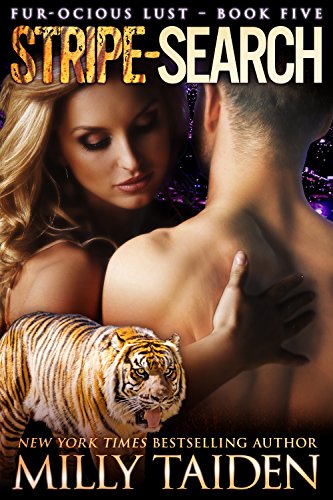 Stripe Search: BBW Paranormal Shape Shifter Romance (Furocious Lust Shorts Book 5)