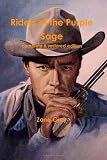 Riders of the Purple Sage: complete & restored edition