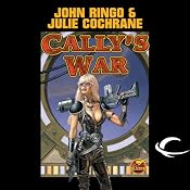 Cally's War: Legacy of the Aldenata | [John Ringo]
