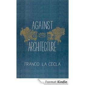 Against Architecture