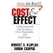 Cost & Effect: Using Integrated Cost Systems to Drive Profitability and Performance