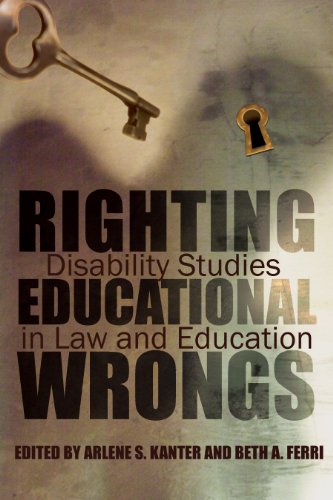 Righting Educational Wrongs (Critical Perspectives on Disability)