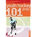 101 Youth Hockey Drills (101 Youth Drills)
