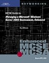 70-290: MCSE Guide to Managing a Microsoft Windows Server 2003 Environment, Enhanced (Networking (Thomson Course Technology))