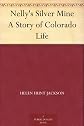 Nelly's silver mine : a story of Colorado life