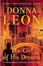 The Girl of His Dreams (A Commissario Guido Brunetti Mystery)