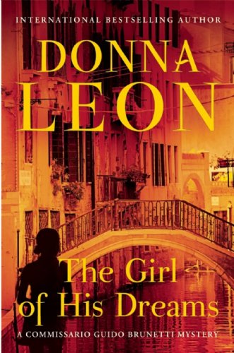 The Girl of His Dreams (A Commissario Guido Brunetti Mystery)
