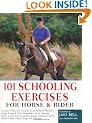 101 Schooling Exercises: For Horse and Rider