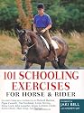101 Schooling Exercises: For Horse and Rider