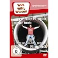 Willi Wills Wissen - Alle Flieger fliegen hoch! / Wer hat das Zeug zum Fliegen?