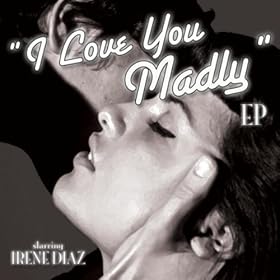 I Love You Madly EP