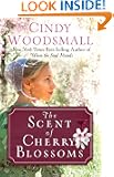 The Scent of Cherry Blossoms: A Romance from the Heart of Amish Country