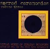 Sacred Ceremonies, Volume 3: Ritual Music of Tibetan Buddhism