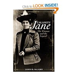 Calamity Jane: The Women and the Legend