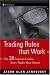  : Trading Rules that Work: The 28 Lessons Every Trader Must Master