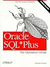 Oracle SQL*Plus: The Definitive Guide (Definitive Guides)