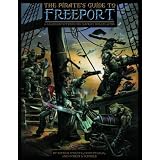 ThePirate'sGuidetoFreeport:ACitySettingforFantasyRoleplaying