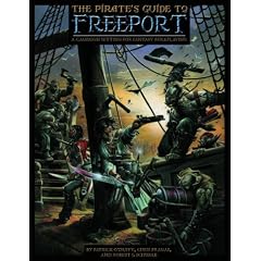 The Pirate's Guide to Freeport: A City Setting for Fantasy Roleplaying