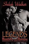 Legends Hunters and Heroes