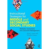 Instructional Strategies for Middle and Secondary Social Studies: Methods, Assessment, and Classroom Management ~ Bruce E. Larson